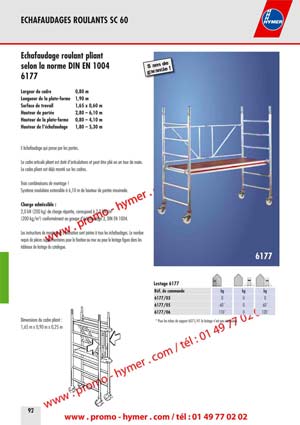 &Eacute;chafaudage roulant pliant 
selon la norme DIN EN 1004 


6177 
Largeur du cadre 0,80 m 
Longueur de la plate-forme 1,90 m 
Surface de travail 1,65 x 0,60 m 
Hauteur de port&eacute;e 2,80 &ndash; 6,10 m 
Hauteur de la plate-forme 0,80 &ndash; 4,10 m 
Hauteur de l&lsquo;&eacute;chafaudage 1,80 &ndash; 5,30 m 

L&lsquo;&eacute;chafaudage qui passe par les portes. 


Le cadre articul&eacute; pliant est dot&eacute; d&lsquo;articulations et peut &ecirc;tre pli&eacute; en un tour de main. 
Le cadre pliant est d&eacute;j&agrave; mont&eacute; sur les cadres. 


Trois combinaisons de montage ! 
Syst&egrave;me modulaire extensible &agrave; 6,10 m de hauteur de port&eacute;e maximale. 


Charge admissible : 

2,0 kN (200 kg) de charge r&eacute;partie, correspond &agrave; 2,0 kN/m2 
(200 kg/m2) conform&eacute;ment au groupe d&lsquo;&eacute;chafaudage 3, DIN EN 1004. 

Les instructions de montage et d&rsquo;utilisation sont jointes &agrave; tous les &eacute;chafaudages. Le nombre 
requis de pi&egrave;ces suppl&eacute;mentaires pour la fixation au mur ou pour le lestage figure dans les 
tableaux de lestage du catalogue. 

Dimensions du cadre pliant : 
1,65 m x 0,90 m x 0,25 m 